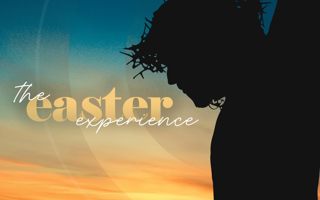 The Easter Experience Pt. 5