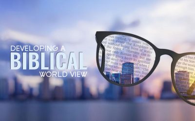 Developing a Biblical Worldview Pt. 1