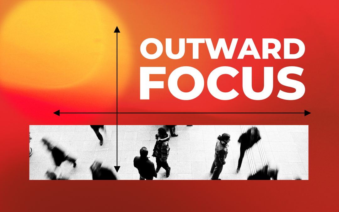 Outward Focused Pt.3