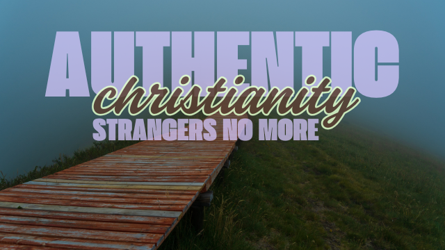 Authentic Christianity Pt.6
