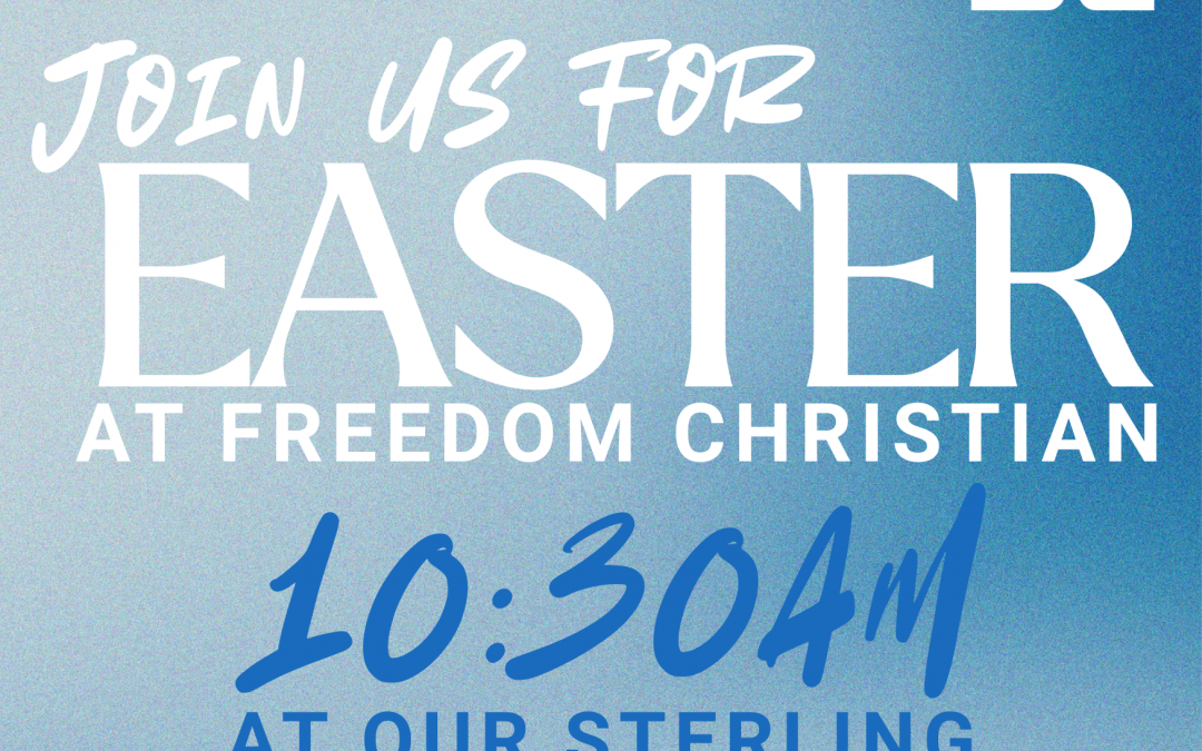 Easter Service at Freedom Christian